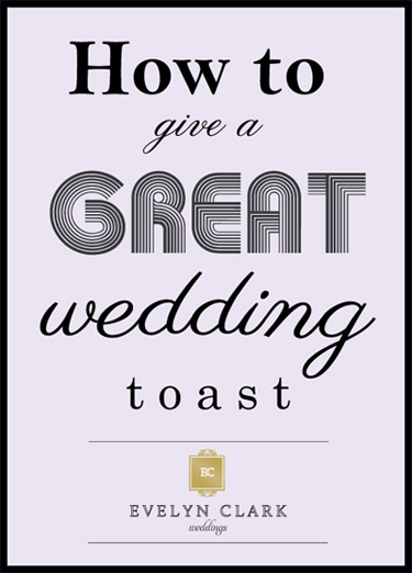 wedding toast tips from Evelyn Clark Weddings